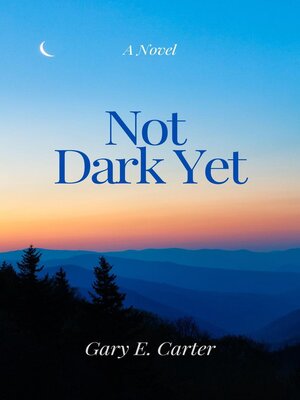 cover image of Not Dark Yet